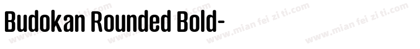 Budokan Rounded Bold字体转换